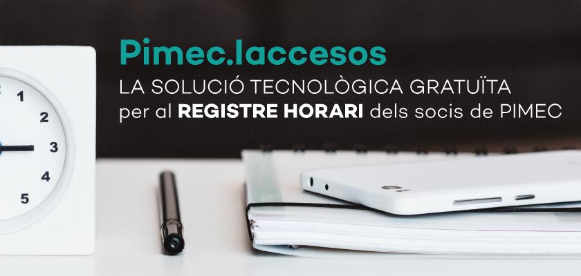 PIMEC ofereix una solució tecnològica gratuïta per al registre de la Jornada de Treball.