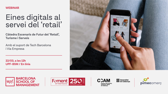 Webinar UPF-BSM, per abordar les eines digitals al servei del retail