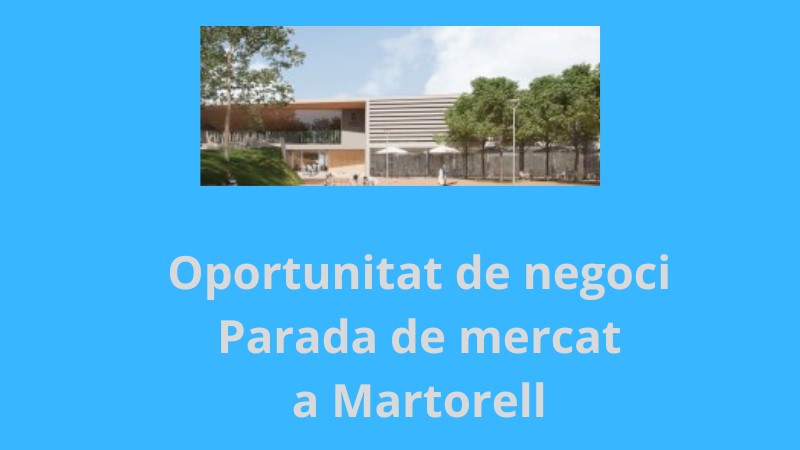 Licitació parada Mercat Martorell
